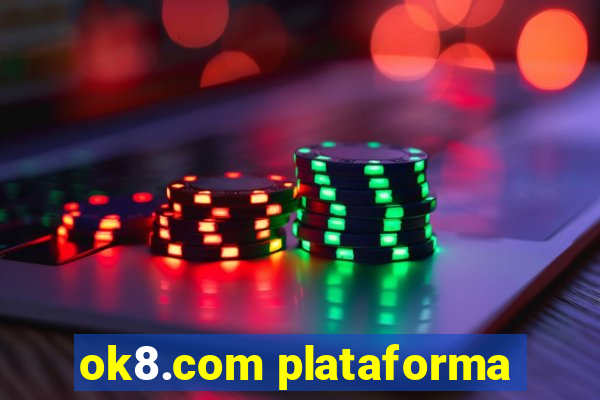 ok8.com plataforma